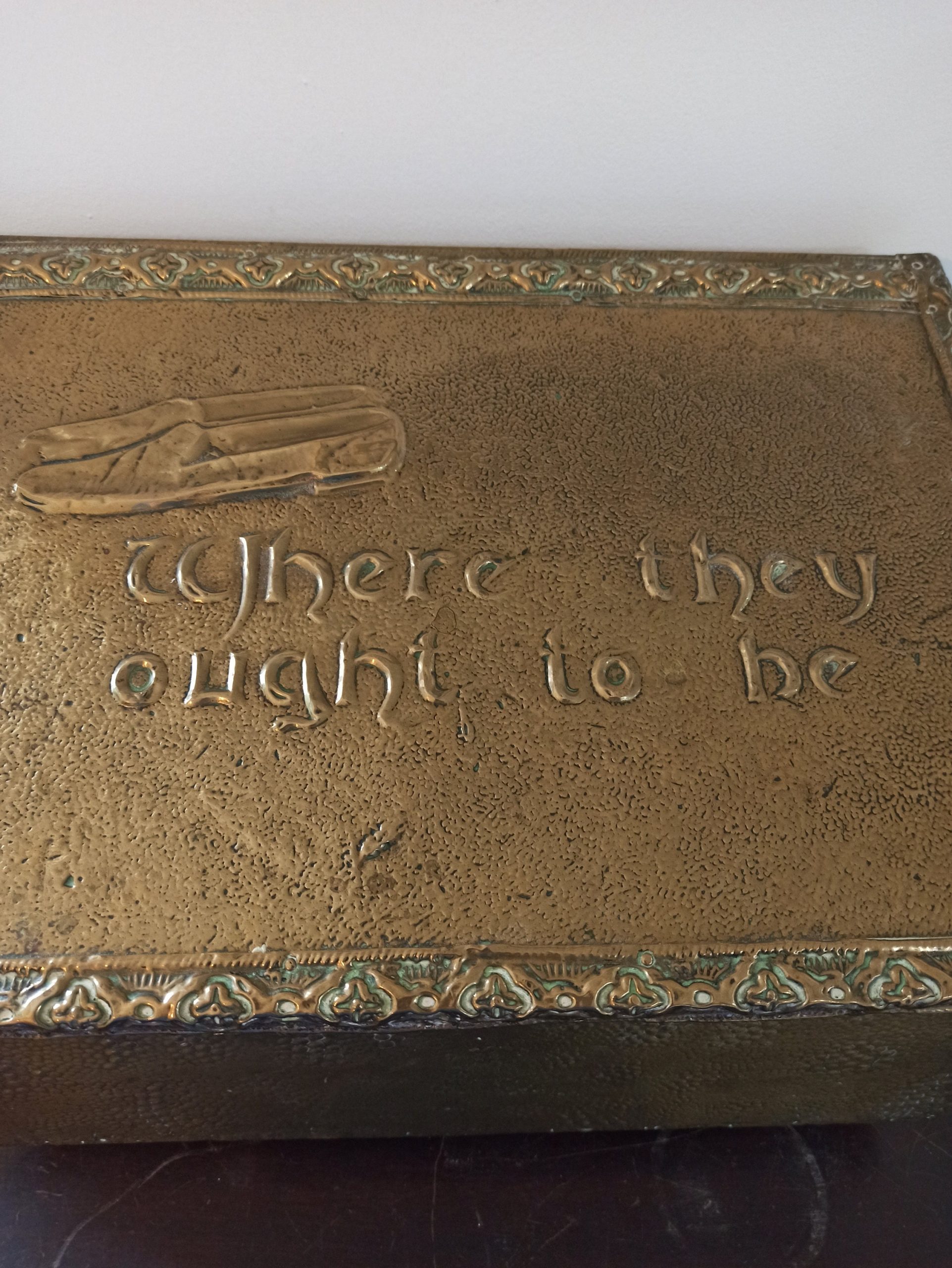 Brass Vintage Fireside Slipper Box. Embossed With The Words, "Where They Ought To Be". Embossed Slipper Decoration. - Image 4